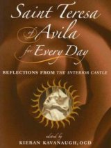 Saint Teresa of Avila for Every Day : Reflections from the Interior Castle