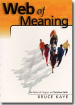 Web of Meaning : Role of Origins in Christian Faith