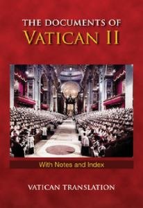 Documents of Vatican II : With Notes and Index