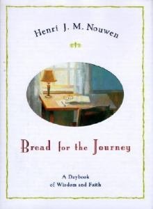 Bread for the Journey : A Daybook of Wisdom and Faith