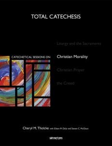 Catechetical Sessions on Christian Morality Total Catechesis
