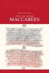 First and Second Maccabees New Collegeville Bible Old Testament Commentary Volume 12