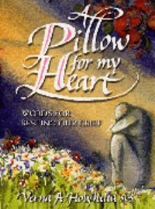 Pillow for My Heart : Words for Resting Our Grief