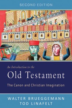 An Introduction to the Old Testament, Second Edition The Canon and Christian Imagination
