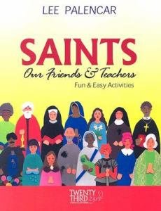 Saints, Our Friends and Teachers : Fun and Easy Activities