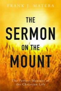 Sermon on the Mount The Perfect Measure of the Christian Life