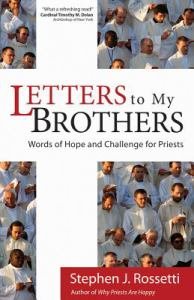 Letters to My Brothers: Words of Hope and Challenge for Priests