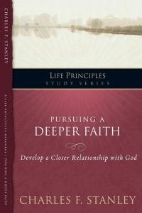 Pursuing a Deeper Faith Develop a Closer Relationship with God
