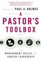 Pastor's Toolbox Management Skills for Parish Leadership