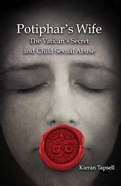 Potiphar's Wife The Vatican's Secret and Child Sexual Abuse paperback