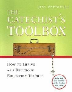 Catechist's Toolbox : How to Thrive as a Religious Education Teacher