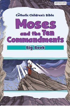 Moses and the Ten Commandments Big Book Catholic Children's Bible