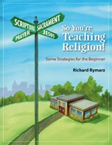 So You’re Teaching Religion: Some Strategies for the Beginner