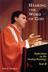 Hearing the Word of God Reflections on the Sunday Readings Year B