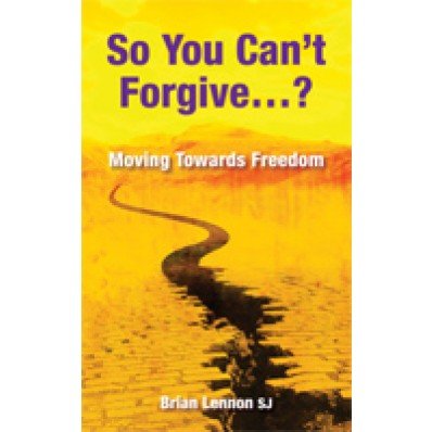 So you cant forgive? Moving towards Freedom