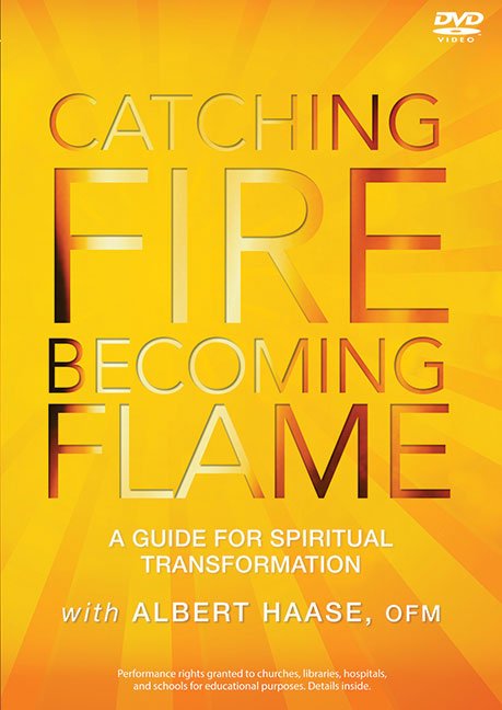 Catching Fire, Becoming Flame: A Guide for Spiritual Transformation- DVD