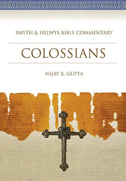 Colossians (Smyth and Helwys Bible Commentary)