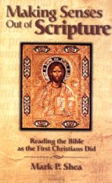 Making Senses Out Of Scripture: Reading the Bible as the First Christians Did
