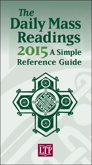 2015 Daily Mass Readings: Simple Reference Guide