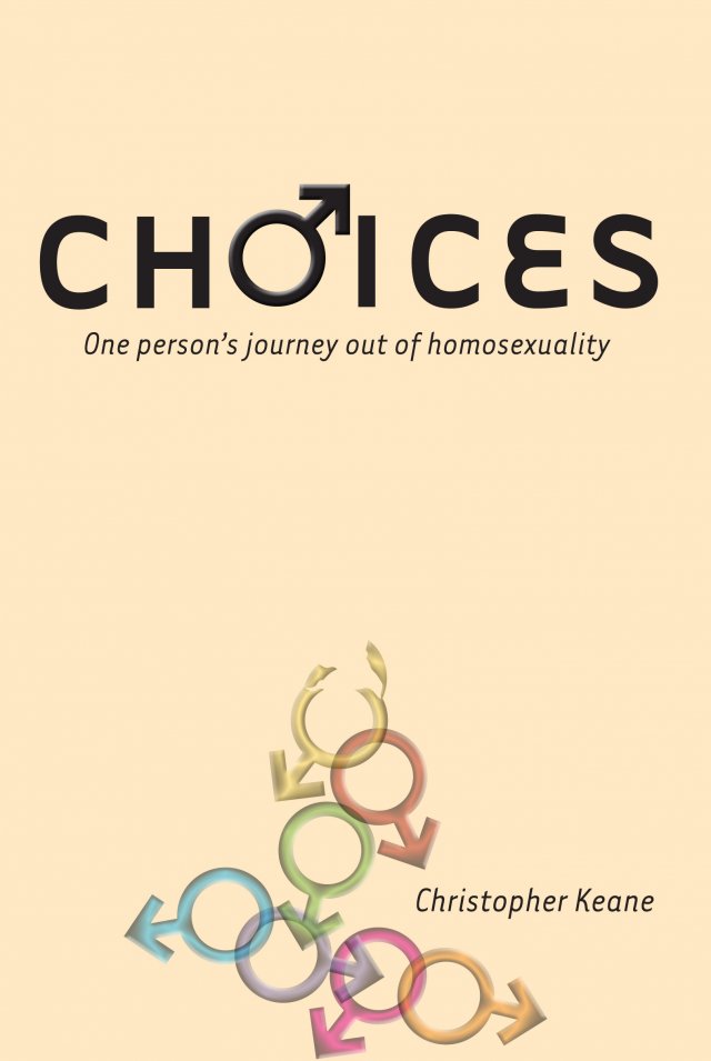 Choices: One Person's Journey out of Homosexuality