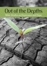 Out of the Depths: Bible Studies on Depression and Hope