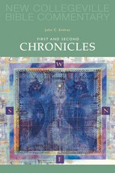 First and Second Chronicles New Collegeville Bible Old Testament Commentary Volume 10