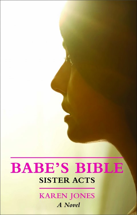 Babe's Bible: Sister Acts 