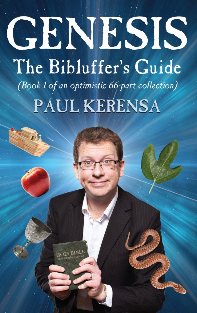 Genesis: The Bibluffer's Guide (book 1 of an optimistic 66-part collection)