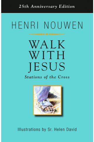 Walk with Jesus: Stations of the Cross 25th Anniversary Edition