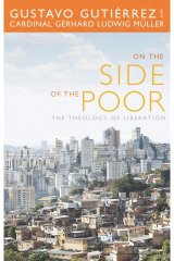 On the Side of the Poor: The Theology of Liberation