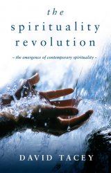 Spirituality Revolution : The Emergence of Contemporary Spirituality