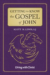 Getting to Know the Gospel of John