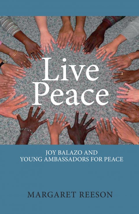 Live Peace: Joy Balazo and Young Ambassadors for Peace