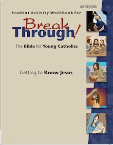Breakthrough! Getting to Know Jesus: Student Activity Workbook