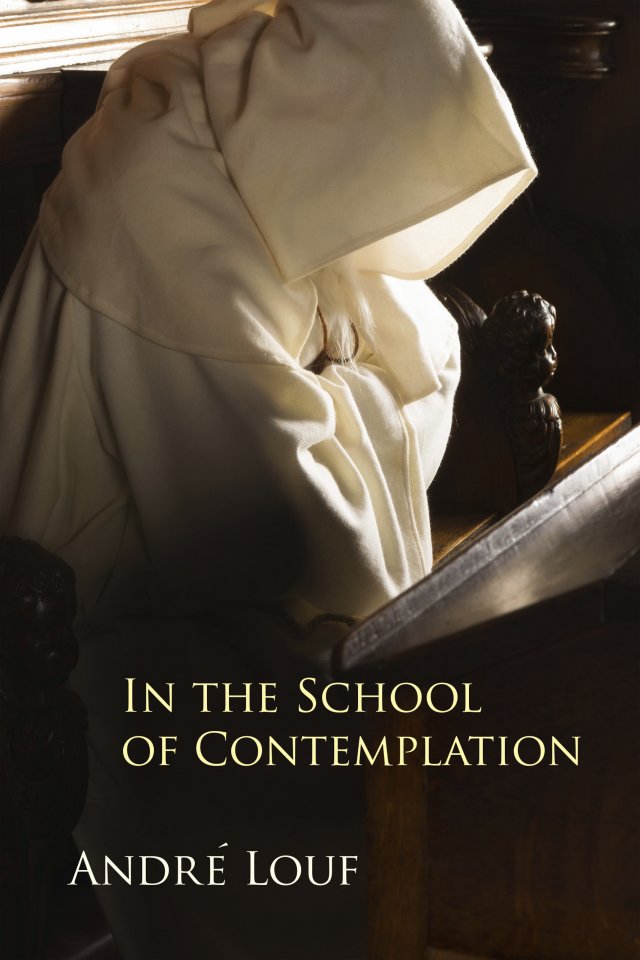 In the School of Contemplation Monastic Wisdom Vol 48