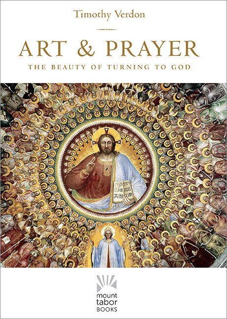 Art & Prayer: The Beauty of Turning to God