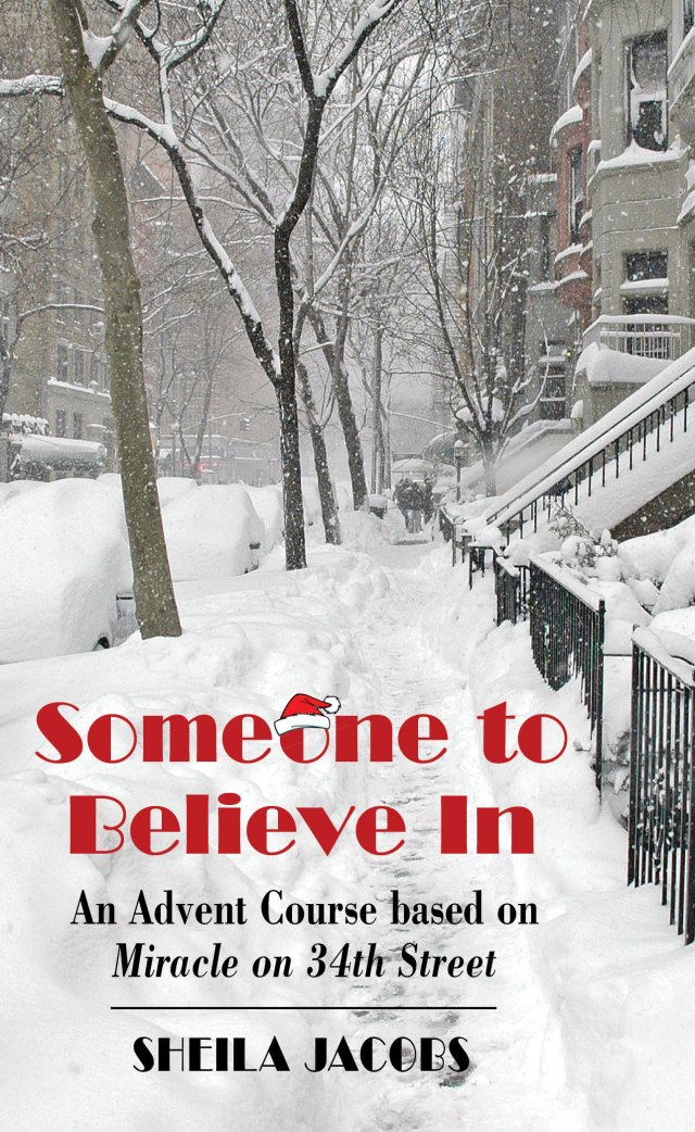 Someone to Believe in: An Advent Course based on Miracle on 34th Street