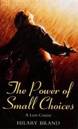 Power of Small Choices A Lent Course based on The Shawshank Redemption and Babette’s Feast