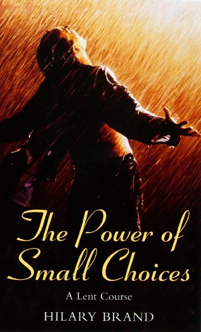 Power of Small Choices A Lent Course based on The Shawshank Redemption and Babette’s Feast