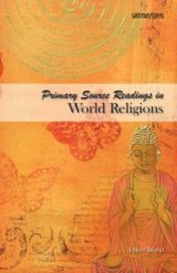 Primary Source Readings in World Religions Student Text