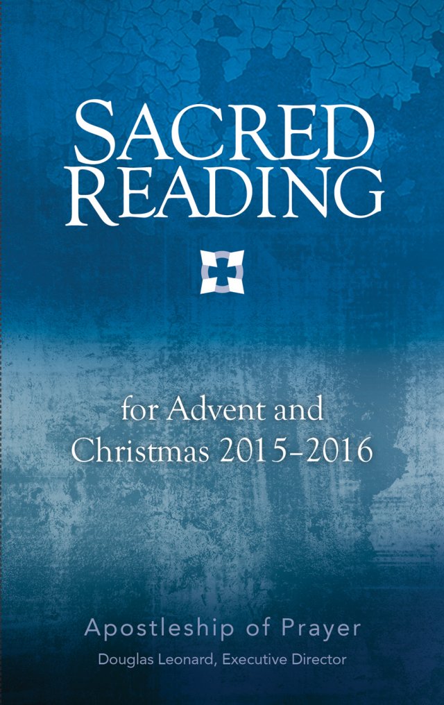 Sacred Reading for Advent and Christmas 2015 - 2016
