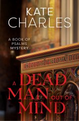 A Dead Man Out of Mind Book of Psalms Mysteries Book 4