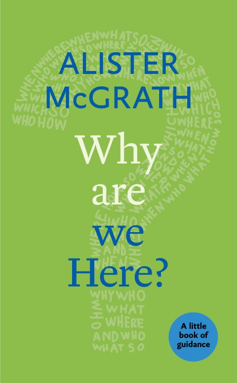 Why are We Here? A little book of guidance