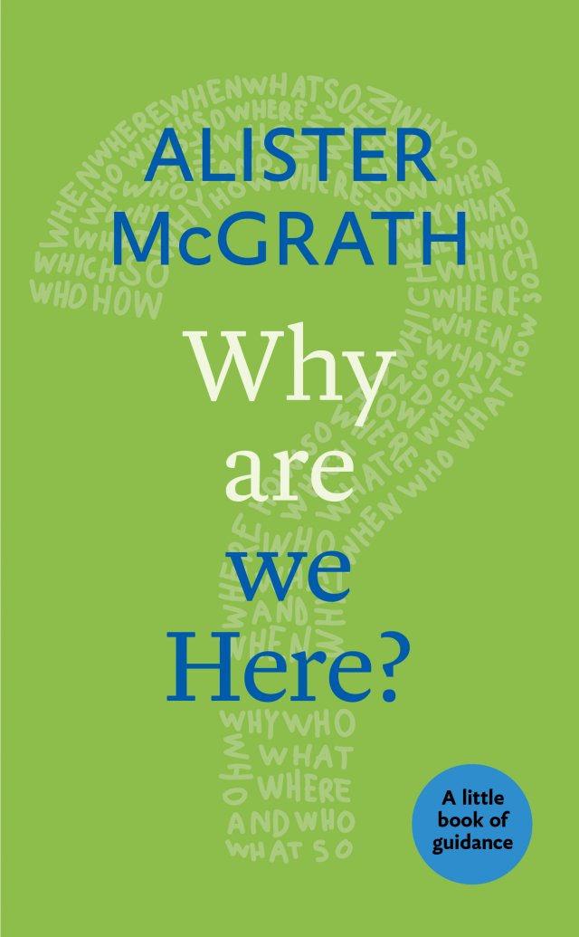 Why are We Here? A little book of guidance
