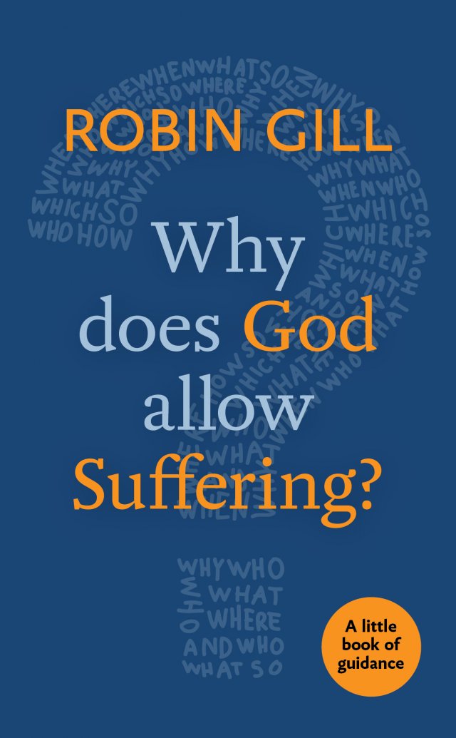 Why does God Allow Suffering? A little book of guidance