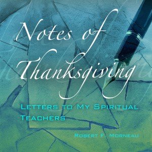 Notes of Thanksgiving Letters to My Spiritual Teachers