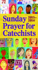 Sunday Prayer for Catechists 2015 - 2016