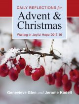 Waiting in Joyful Hope 2015 - 2016 Daily Reflections for Advent and Christmas Large Print Edition