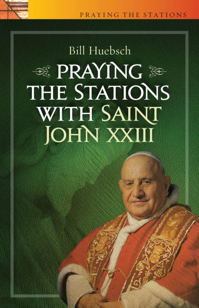 Praying the Stations with Saint John XXIII