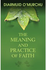 Meaning and Practice of Faith